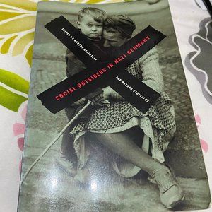 Social Outsiders in Nazi Germany by Robert Gellately